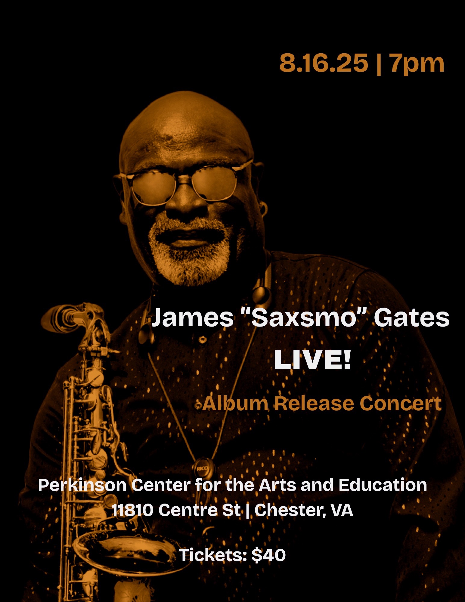 Saxmos Grammy-nominated saxophonist James “Saxsmo” Gates performs August 16 in ...